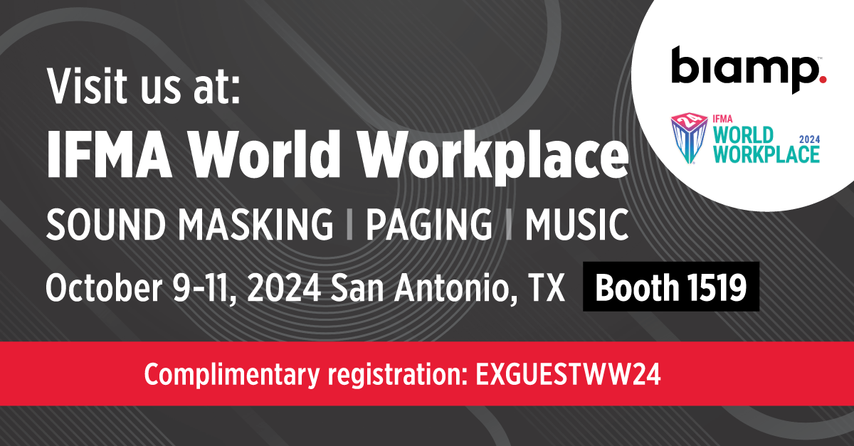 IFMA World Workplace october 9th - 11th San Antonio, TX Booth 1519