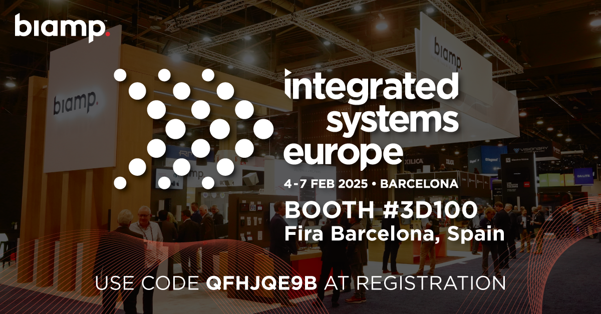 Integrated Systems Europe Feb 4th-7th booth #3d100 Fira Barceona Spain