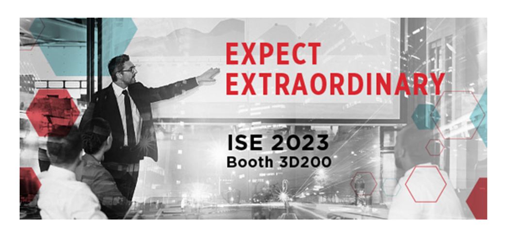 ISE 2023 banner with presenter pointing at screen and text “Expect Extraordinary” and booth 3D200 information
