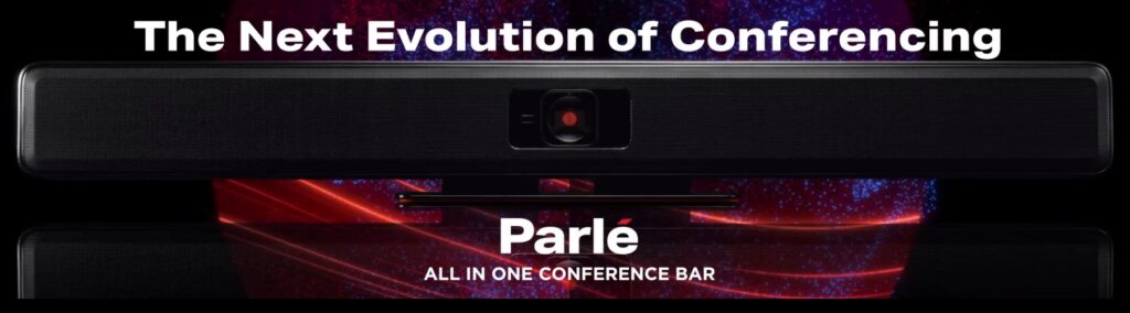 Image of Parle All in One Conference Bar with text at the top The Next Evolution of Conferencing