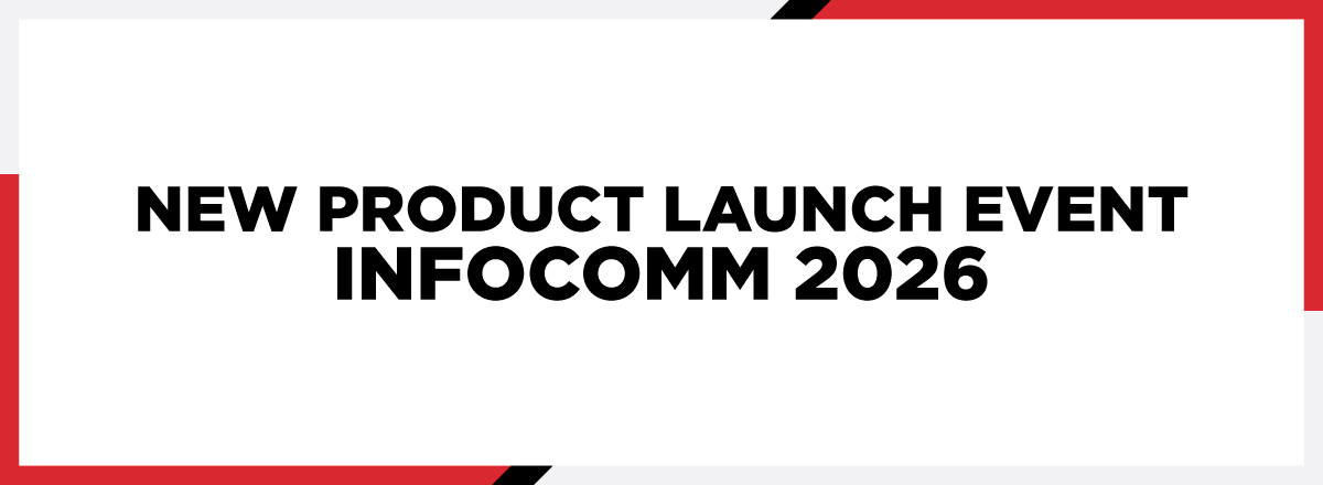 New Product Launch Event - INFOCOMM 2026 email header