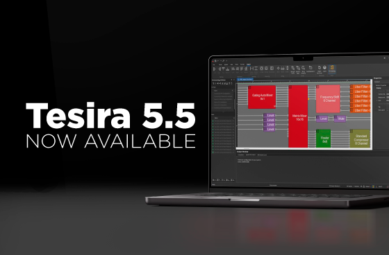 tesira 5.5 now available
