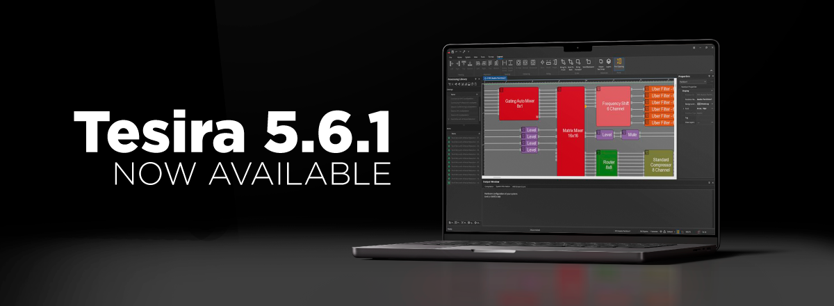Tesira 5.6.1 now available software update shown on laptop with AV DSP design and control interface displayed
