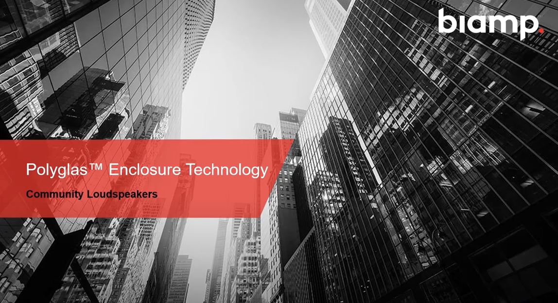 Biamp Polyglas enclosure technology for community loudspeakers over black and white city skyscrapers