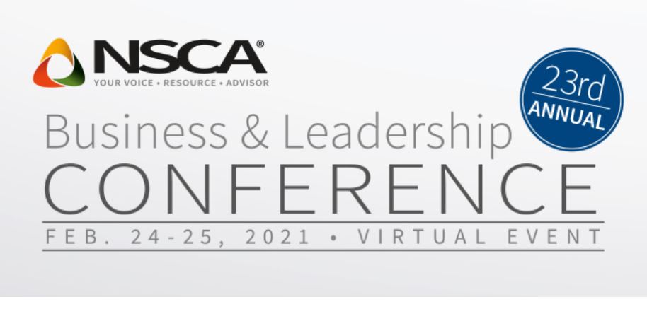A banner for the NSCA 23rd Annual Business & Leadership Conference, a virtual event on February 24-25, 2021.