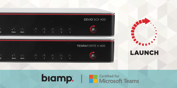 Biamp Devio SCX 400 and TesiraFORTÉ X 400 launch banner highlighting conferencing processors certified for Microsoft Teams room solutions.