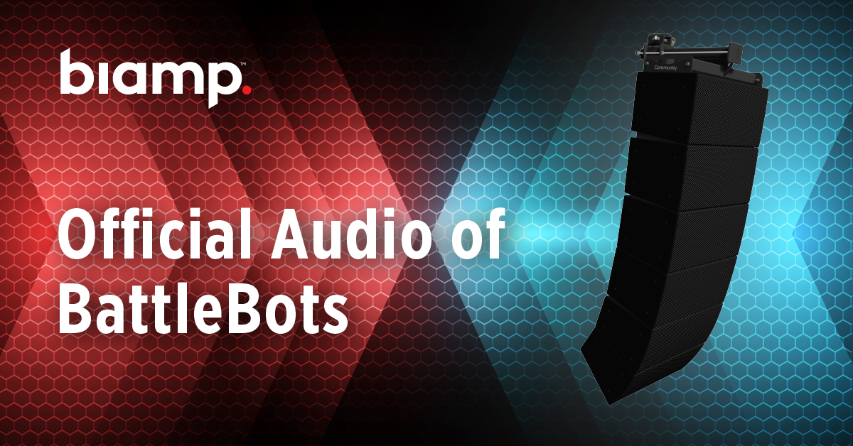 Biamp branded banner announcing Biamp as the Official Audio of BattleBots, featuring Community line array loudspeaker on hexagon background.