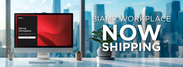 Biamp Workplace workplace management software shown on desktop in modern office, product banner announcing Biamp Workplace is now shipping.
