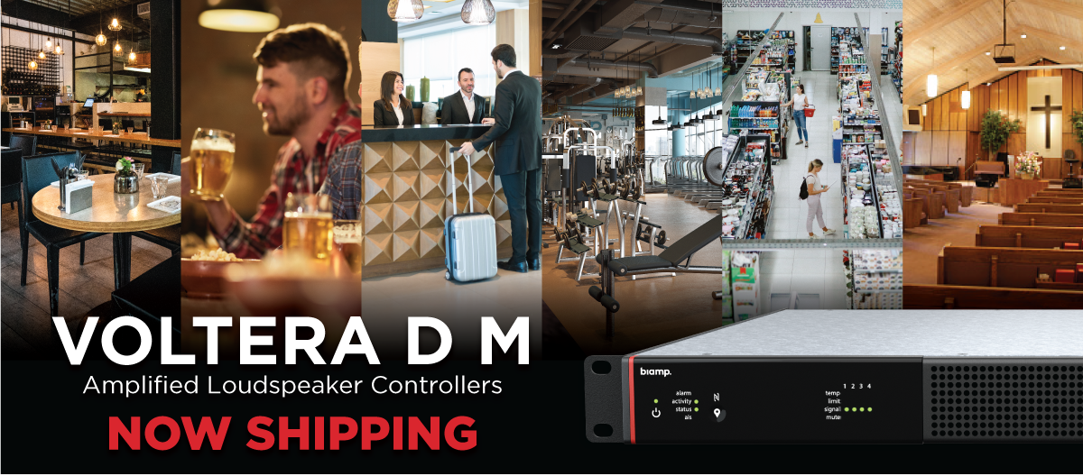 Voltera D M amplified loudspeaker controllers now shipping, ideal for high‑performance audio in restaurants, hotels, gyms, retail stores, and churches.