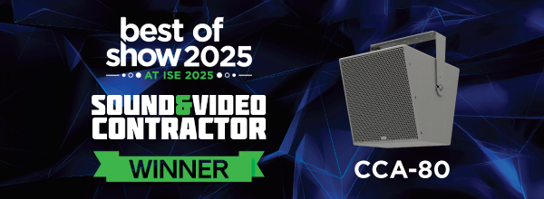 Biamp CCA‑80 loudspeaker wins Best of Show 2025 award from Sound & Video Contractor at ISE, highlighting superior commercial audio performance.