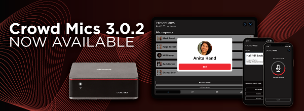 Crowd Mics 3.0.2 now available banner showing Biamp hardware, moderator tablet interface, and attendee smartphones for interactive events.