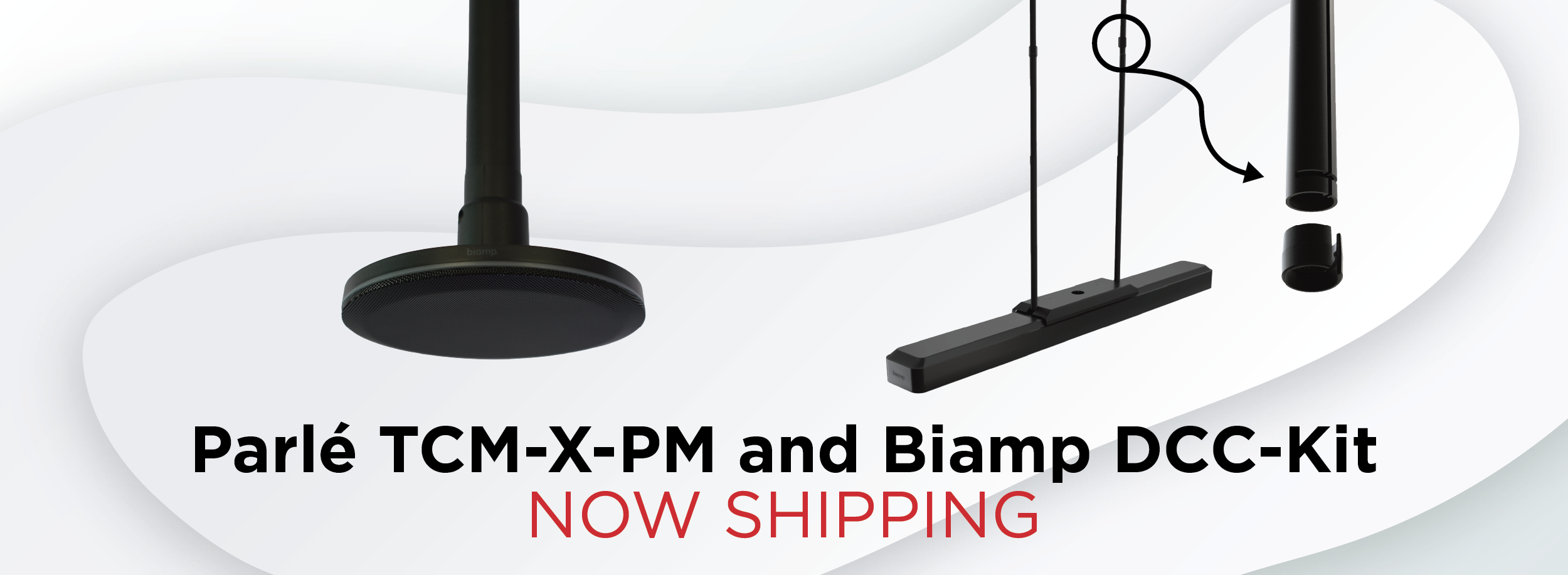 Parlé TCM-X‑PM ceiling microphone and Biamp DCC‑Kit cable management accessories product banner announcing both conferencing solutions now shipping.
