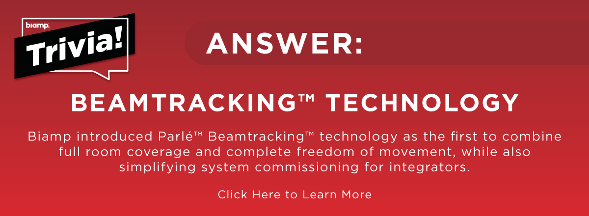 Biamp Trivia answer graphic explaining Parlé conferencing bars use Beamtracking technology for full-room voice tracking and clear audio.